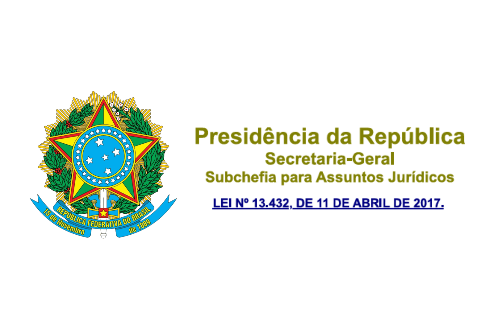 Lei Nº13.432, de 11 de abril de 2017.