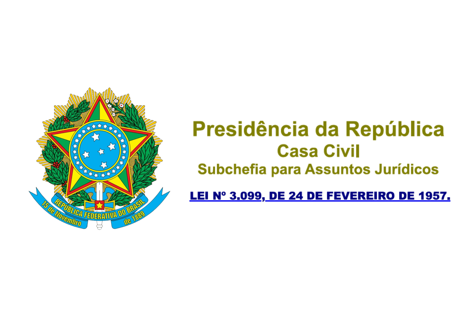 Lei Nº3099 de 24 de fevereiro de 1957.