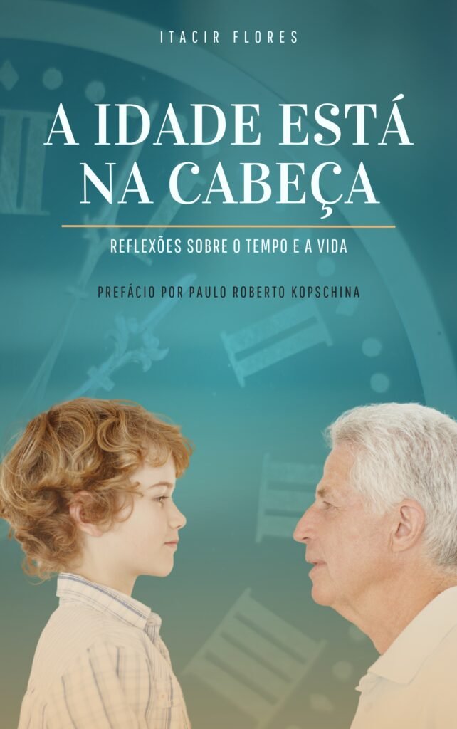 Livro de Itacir Flores, A Idade está na Cabeça.